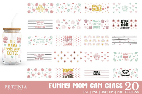 Funny Mom SVG Bundle | 16oz Libbey Glass Can Wrap Bundle SVG Petunia Digital Design 