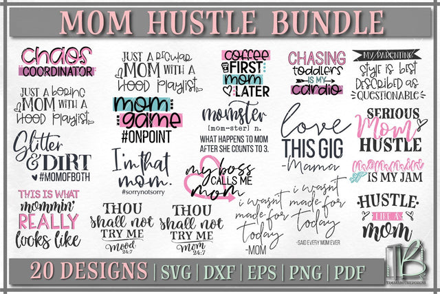 Funny Mom SVG Bundle, Mom Hustle SVG File, Mom life Bundle SVG TB Designs 