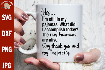 Funny mom svg cut file - pajamas quote svg dxf - tiny humans svg SVG The Artsy Spot 