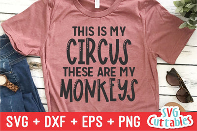 Funny Mom svg - Mom Cut File - This is My Circus - svg - dxf - eps - png - Mom svg - Mothers Day - Silhouette - Cricut - Digital File SVG Svg Cuttables 