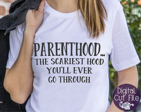 Funny Mom Svg - Parenthood The Scariest Hood SVG Crafty Mama Studios 