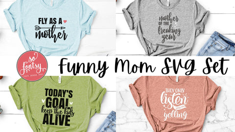 Funny Mom SVG Set SVG So Fontsy Design Shop 
