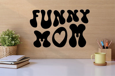 Funny Mom SVG SVG SVGista 