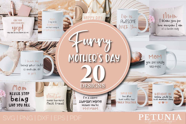 Funny Mother's Day SVG Bundle | Mom SVG SVG Petunia Digital Design 