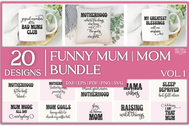 Funny Mum SVG Bundle | Motherhood SVG Bundle | Vol 1 SVG Decor and Dreams 