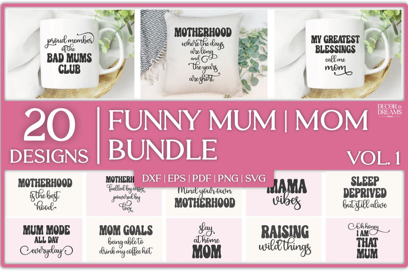 Funny Mum SVG Bundle | Motherhood SVG Bundle | Vol 1 SVG Decor and Dreams 