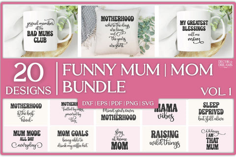 Funny Mum SVG Bundle | Motherhood SVG Bundle | Vol 1 SVG Decor and Dreams 