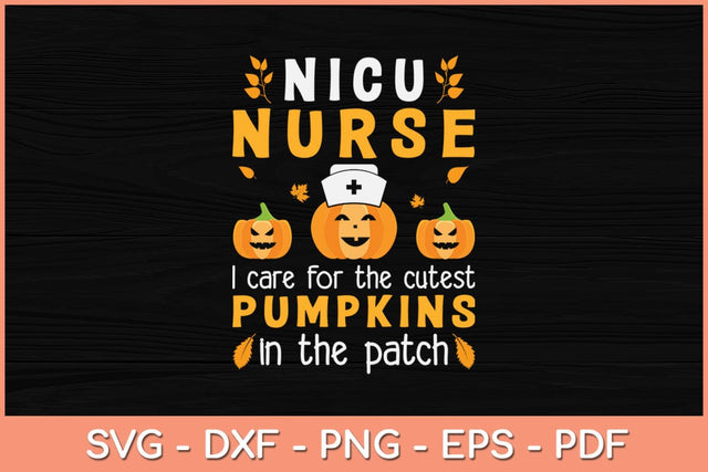 Funny NICU Nurse Cutest Pumpkins In The Patch Halloween Svg Design SVG artprintfile 