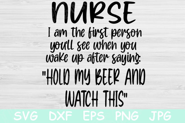 Funny Nurse Svg, I'm The First Person You See Nurse Life Svg. Nurse Svg Files for Cricut and Silhouette. Nursing Svg Saying for Nurse Png. SVG TiffsCraftyCreations 