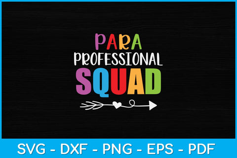Funny Paraprofessional Squad Teacher Assistant Svg Design SVG artprintfile 
