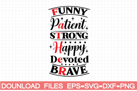 Funny Patient Strong Happy Devoted Brave SVG farhad farhad 