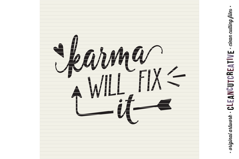Funny Quote - Karma Will Fix It! | SVG craft file SVG CleanCutCreative 