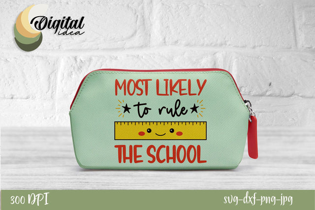 Funny Quote: "Most Likely to Rule The School" | Bright Pencil Case for Kids | Cute Images for Stationaries SVG Evgenyia Guschina 