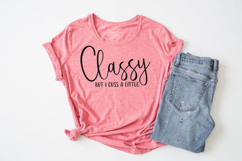 Funny Quote SVG - Classy But I Cuss A Little SVG SVG Simply Cutz 