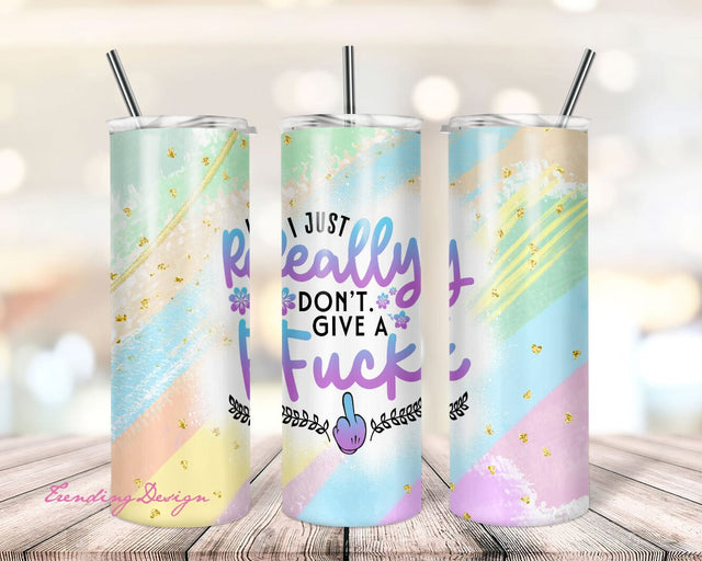 Funny Quote Tumbler Wrap PNG Cuss R18 Sweary I Really Don't Give a Fuck Sublimation Designs Downloads - Skinny 20oz Sublimation TrendingDesign 