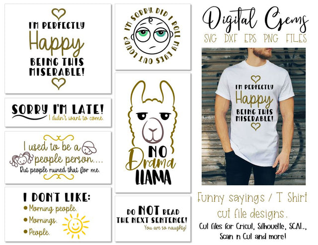 Funny quotes and sayings, T Shirt cut file designs SVG Digital Gems 