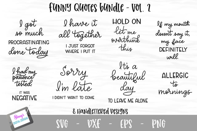 Funny Quotes Bundle Vol. 2 - 8 handlettered SVG Quotes SVG Stacy's Digital Designs