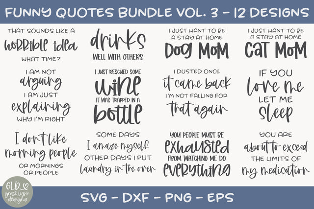 Funny Quotes Bundle Vol. 3 - 12 Designs SVG Grace Lynn Designs 