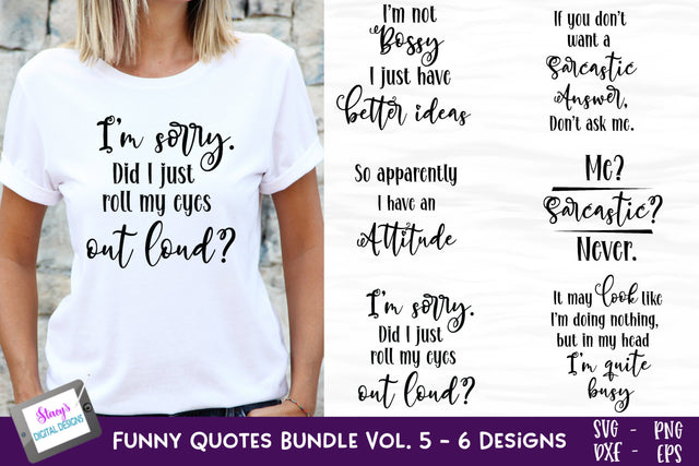 Funny Quotes Bundle Vol. 5 | 6 Sarcastic SVG Designs SVG Stacy's Digital Designs 