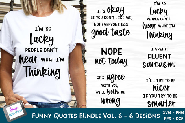 Funny Quotes Bundle Vol. 6 | 6 Sarcastic SVG Designs SVG Stacy's Digital Designs 