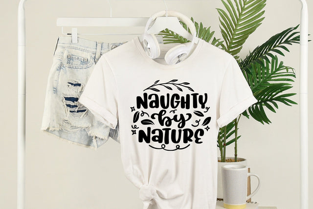 Funny Quotes Naughty By Nature SVG Cut File SVG dapiyupi store 
