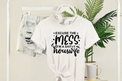 Funny Quotes SVG Cut File | Excuse The Mess I'm A Shitty Housewife SVG dapiyupi store 