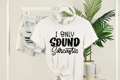 Funny Quotes SVG Cut File | I Only Sound Sarcastic SVG dapiyupi store 
