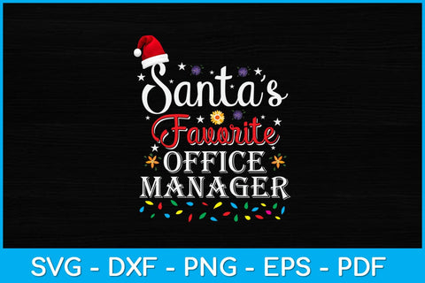 Funny Santa's Favorite Office Manager Christmas Party Svg Design SVG artprintfile 