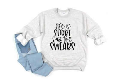 Funny Sarcasic Life Quote SVG - Life Is Short Say The Swears SVG Simply Cutz 