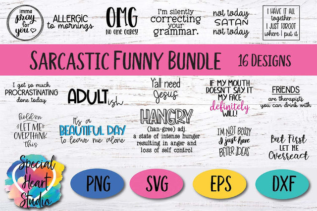 Funny Sarcastic Bundle SVG Special Heart Studio
