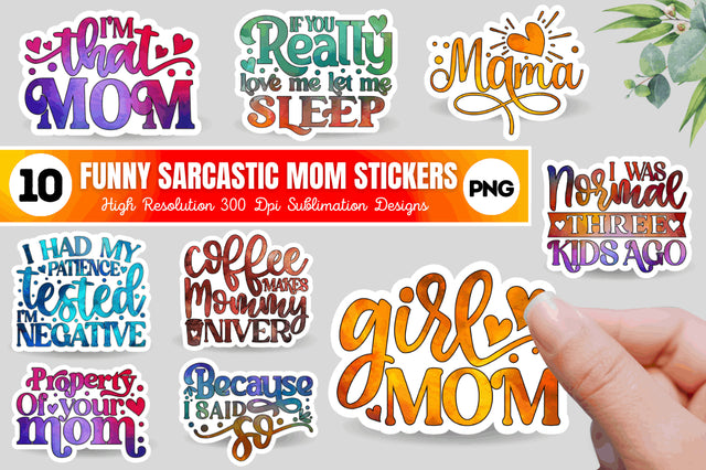 Funny Sarcastic Mom Sublimation Stickers Bundle Sublimation Regulrcrative 
