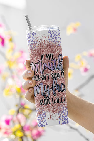 Funny Sarcastic Quote Tumbler Design Milky Way Sublimation Designs Downloads - Skinny 20oz - PNG 2022 Sublimation CaldwellArt 