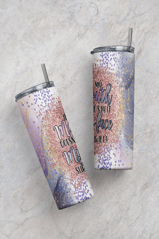 Funny Sarcastic Quote Tumbler Design Milky Way Sublimation Designs Downloads - Skinny 20oz - PNG 2022 Sublimation CaldwellArt 