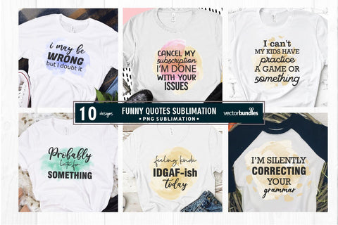 Funny sarcastic quotes bundle sublimation png SVG vectorbundles 