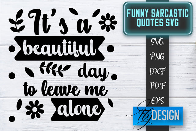Funny Sarcastic SVG | Sarcastic Quotes SVG | Sarcastic Sayings SVG SVG Fly Design 