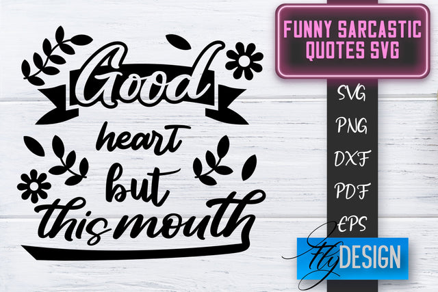 Funny Sarcastic SVG | Sarcastic Quotes SVG | Sarcastic Sayings SVG SVG Fly Design 
