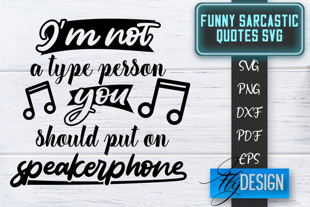 Funny Sarcastic SVG | Sarcastic Quotes SVG | Sarcastic Sayings SVG SVG Fly Design 