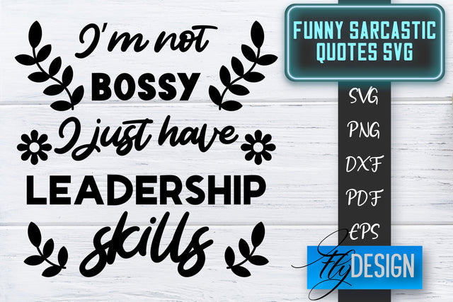 Funny Sarcastic SVG | Sarcastic Quotes SVG | Sarcastic Sayings SVG SVG Fly Design 