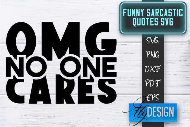 Funny Sarcastic SVG | Sarcastic Quotes SVG | Sarcastic Sayings SVG SVG Fly Design 
