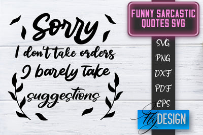 Funny Sarcastic SVG | Sarcastic Quotes SVG | Sarcastic Sayings SVG SVG Fly Design 