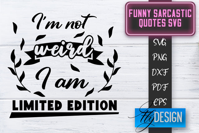 Funny Sarcastic SVG | Sarcastic Quotes SVG | Sarcastic Sayings SVG SVG Fly Design 