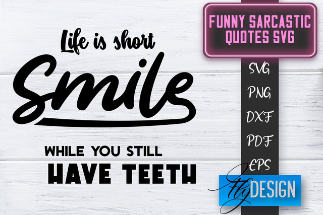 Funny Sarcastic SVG | Sarcastic Quotes SVG | Sarcastic Sayings SVG SVG Fly Design 
