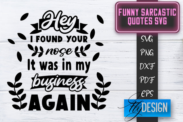 Funny Sarcastic SVG | Sarcastic Quotes SVG | Sarcastic Sayings SVG SVG Fly Design 