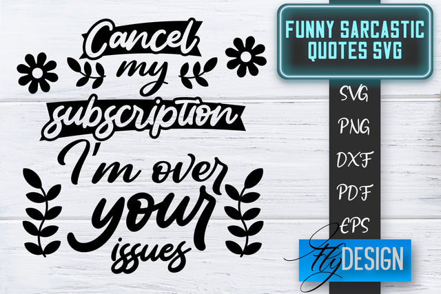 Funny Sarcastic SVG | Sarcastic Quotes SVG | Sarcastic Sayings SVG SVG Fly Design 