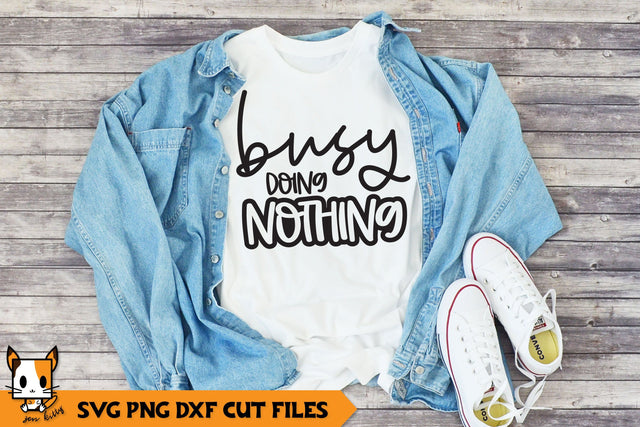 Funny Saying SVG | Busy Doing Nothing SVG Zen Kitty 