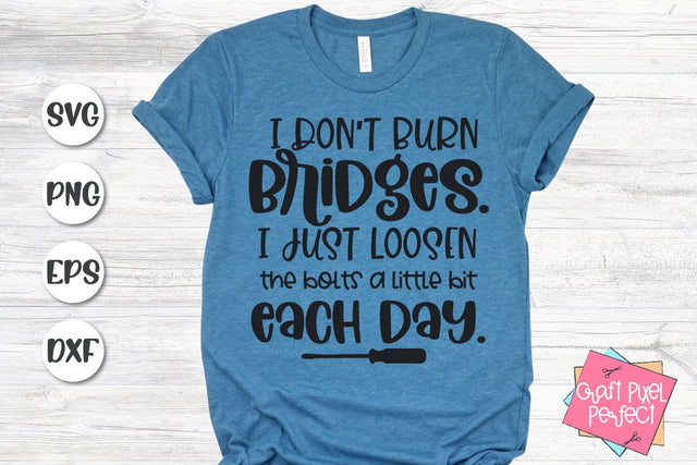 Funny Shirt Svg, Sarcastic Quote Svg, Sassy Cut File SVG Craft Pixel Perfect 