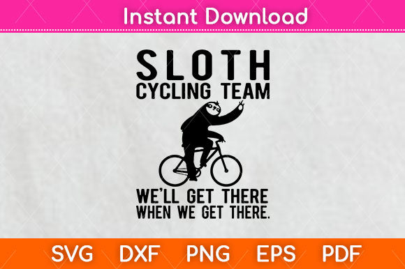 Funny Sloth Cycling Team Svg Png Dxf Digital Cutting File SVG Helal 