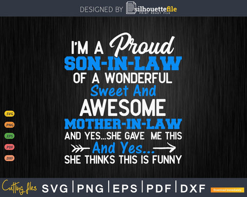 Funny Son-In-Law Gag Gift, Gift Idea from Mom-in-law SVG Silhouette File 