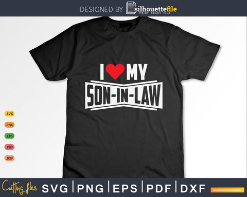 Funny Son-In-Law I Love My Son In Law SVG Silhouette File 