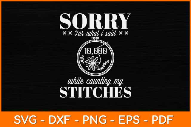 Funny Sorry Stitching Sewing Needlepoint Svg Design SVG artprintfile 